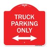 Signmission Reserved Parking Truck Parking W/ Bidirectional Arrow Heavy-Gauge Alum, 18" x 18", RW-1818-23031 A-DES-RW-1818-23031